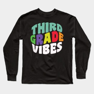Third Grade Vibes for Back To School Long Sleeve T-Shirt